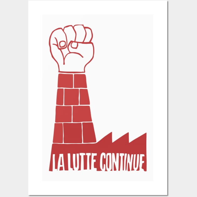 La Lutte Continue - Mai 68 Paris Wall Art by DrumRollDesigns